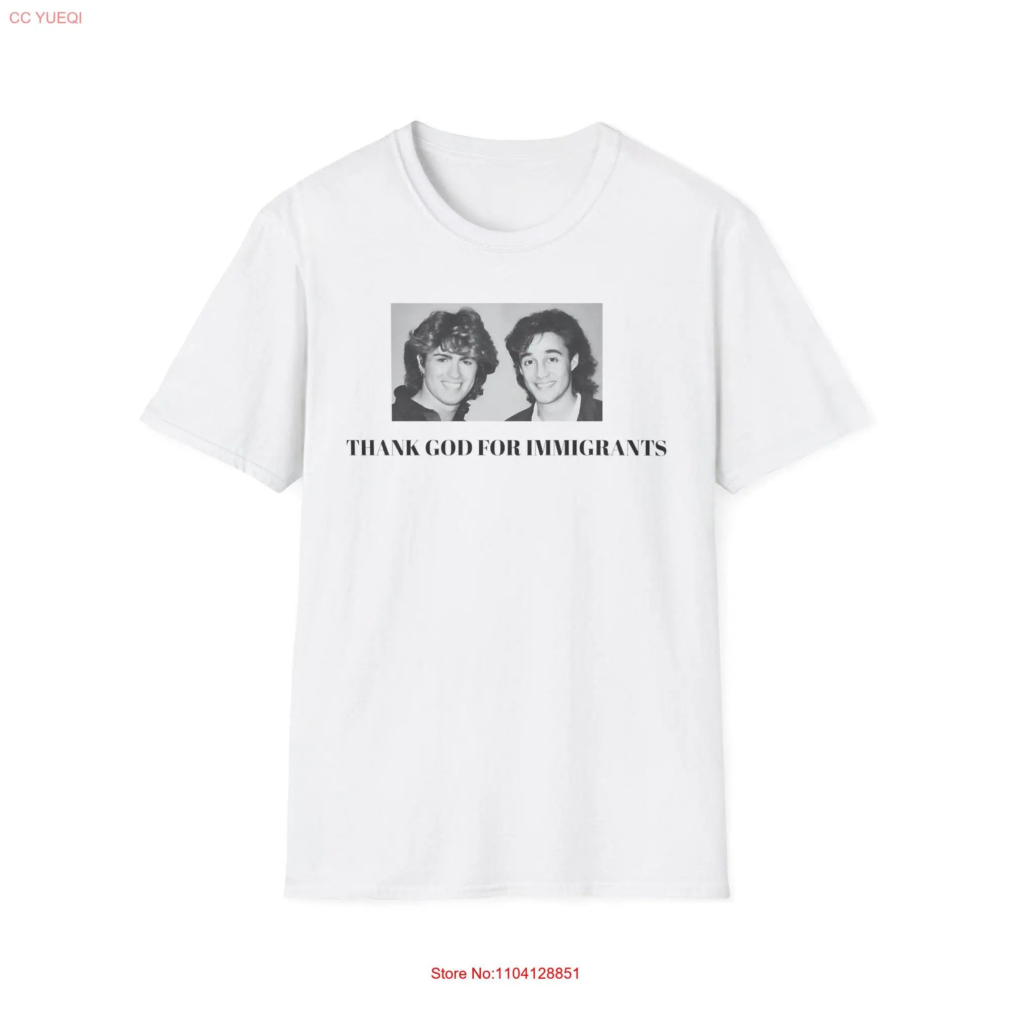 WHAM thank god for immigrants T Shirt long or short sleeves